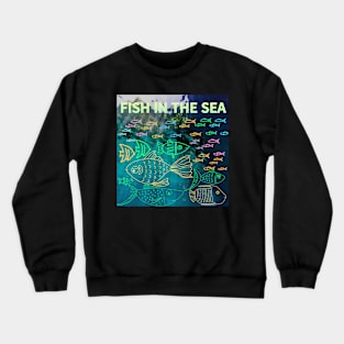 under the sea,blue sea,sea creatures,Turtle, puffer fish, starfish, shrimp, shark, tropical fish, sea horse, seaweed, sardines, squid, crabs, clams Crewneck Sweatshirt